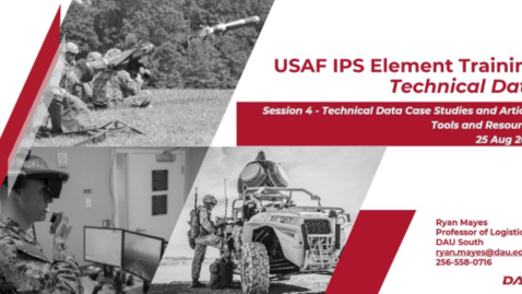Thumbnail for AFLCMC IPS Element Training Technal Data Session 4 - 25 August 2025