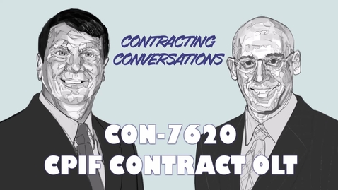Thumbnail for CON 7620 Cost-Plus-Incentive-Fee (CPIF) Contracts