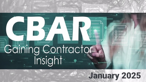 Thumbnail for CBAR - Gaining Contractor Insight - January 2025