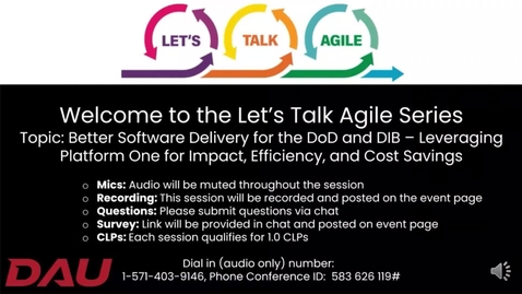 Thumbnail for Let’s Talk Agile Better Software Delivery for the DoD and DIB - Leveraging Platform One for Impact, Efficiency, and Cost Savings