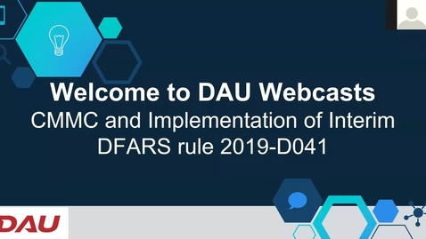 Thumbnail for entry CMMC and Implementation of Interim DFARS rule 2019-D041 1.27.21