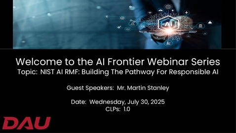 Thumbnail for AI Frontier Shaping Tomorrow - NIST AI RMF Building the Pathway for Responsible AI-20250730
