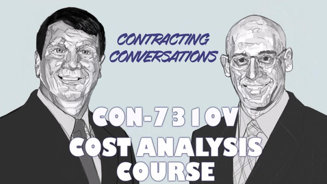 Thumbnail for Sep 2023 UPDATE!  CON 7310V - Cost Analysis Course - NEW LENGTH