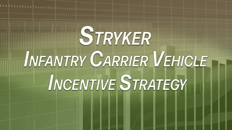 Thumbnail for Stryker Infantry Carrier Vehicle Incentive Strategy