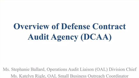 Thumbnail for DCAA Overview and Incurred Cost Proposal Audit