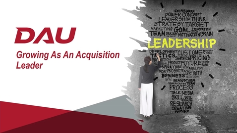 Thumbnail for entry 1.0 Growing as an Acquisition Leader Introduction