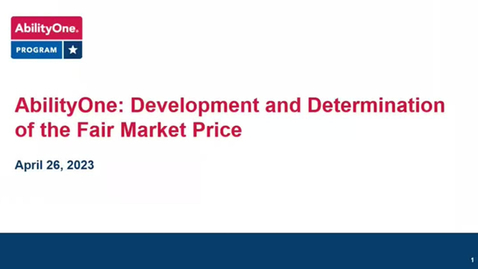Thumbnail for AbilityOne Series - AbilityOne Development and Determination of the Fair Market Price - 20230426