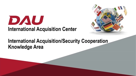 Thumbnail for International Acquisition/Security Cooperation Knowledge Area