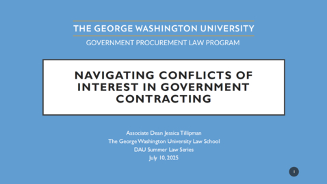 Thumbnail for Summer Law Series: Navigating Conflicts of Interest in Government Contracting