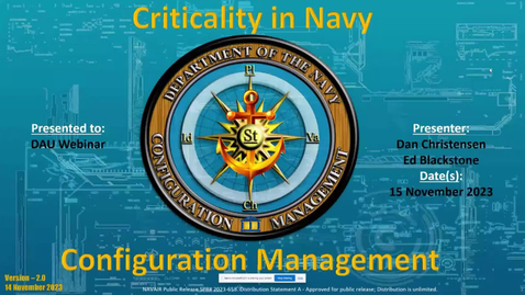 Thumbnail for DoN CM - Criticality Of Navy Configuration Management (CM) 11.15.23