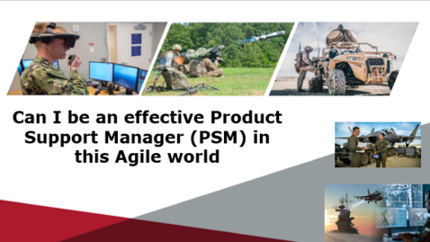 Thumbnail for AFLCMC IPS Element Training Product Support Management – Can I be an effective Product Support Manager (PSM) in this Agile world - 20 APR 26