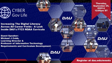 Thumbnail for Increasing The Digital Literacy Across All Career Fields - A Look Inside DAU's FY23 NDAA Curricula