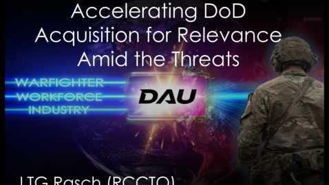 Thumbnail for entry 2024 Day 2 Session 08 - DoD Innovation: Accelerating DoD Acquisition for Relevance Amid the Threats - LTG Rasch (RCCTO)