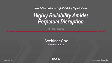 Thumbnail for High Reliability Amidst Perpetual Disruption - Part 1 - 11.8.23