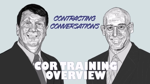 Thumbnail for entry Contracting Officer Representative (COR) Training Overview