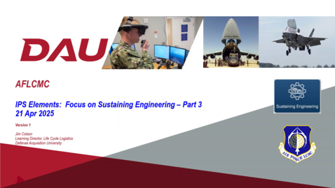 Thumbnail for AFLCMC LOG Training Integrating support considerations into product design: Sustaining Engineering Part 3 - (21 April 2025)
