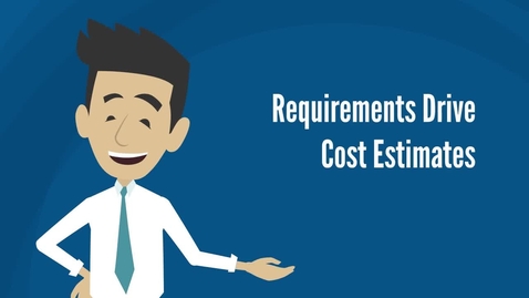 Thumbnail for Requirements Drive Cost Estimates (Basics of Cost Analysis)