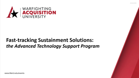 Thumbnail for Fast-Tracking Sustainment Solutions:  The Advanced Technology Support Program (ATSP)