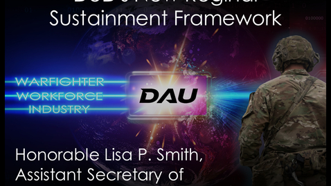 Thumbnail for entry 2024 Day 1 Session 04 - DoD’s New Regional Sustainment Framework: Ms. Lisa P. Smith