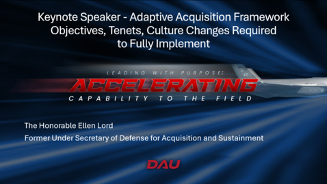 Thumbnail for 2025 Acquisition Update - Day 2, Session 3 - Keynote Speaker: The Honorable Ellen Lord