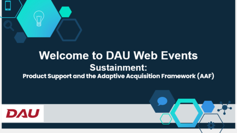 Thumbnail for Product Support and the Adaptive Acquisition Framework (AAF)