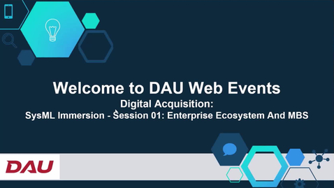 Thumbnail for entry SysML Immersion - Session 1 - Enterprise Ecosystem and MBSE