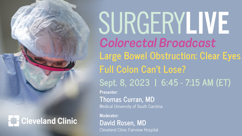 Thumbnail for Surgery Live - September 8, 2023