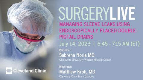 Thumbnail for Surgery Live - July 14, 2023