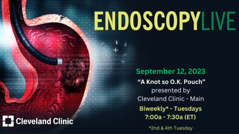 Thumbnail for EndoscopyLIVE - September 12, 2023