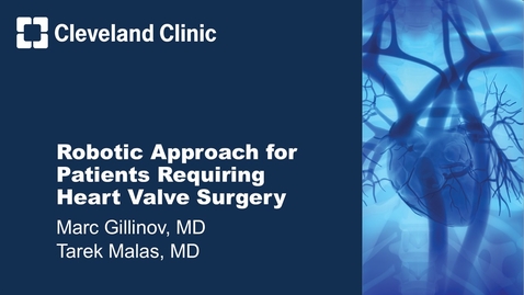 Thumbnail for Robotic Approach for Patients Requiring Heart Valve Surgery
