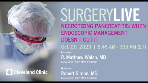 Thumbnail for Surgery Live - October 20, 2023