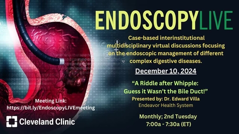 Thumbnail for EndoscopyLIVE - Dec. 10, 2024