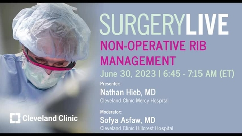 Thumbnail for Surgery Live - June 30, 2023