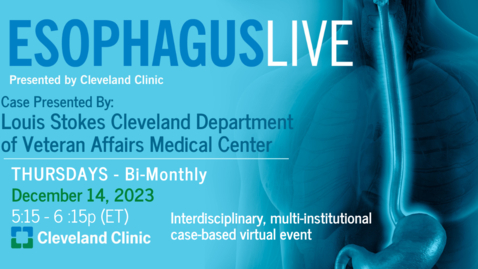 Thumbnail for Esophagus Live - Dec. 14, 2023