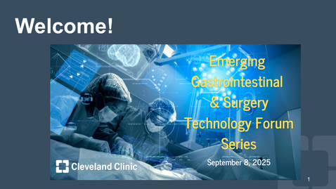 Thumbnail for Emerging Gastrointestinal &amp; Surgery Technology Forum Series - Sept. 8, 2025