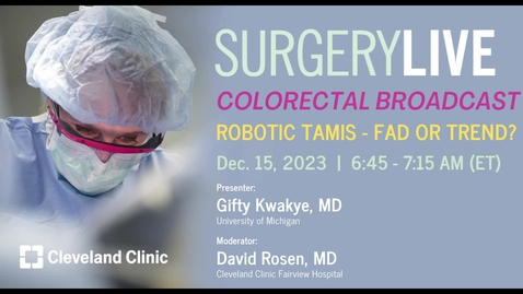 Thumbnail for Surgery Live - Dec. 15, 2023