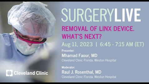 Thumbnail for Surgery Live - August 11, 2023