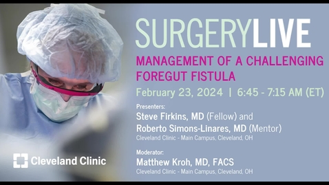 Thumbnail for Surgery Live - Feb. 23, 2024