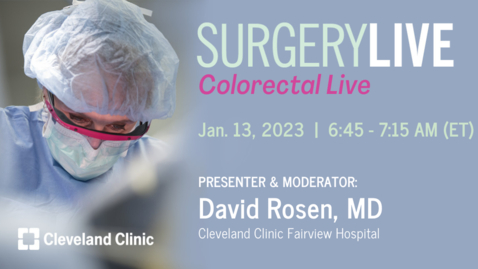 Thumbnail for Surgery Live - January 13, 2023
