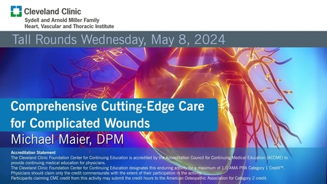 Thumbnail for Comprehensive Cutting-Edge Care for Complicated Wounds
