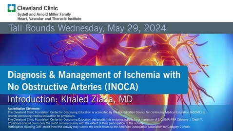 Thumbnail for Diagnosis &amp; Management of Ischemia with No Obstructive Arteries (INOCA)