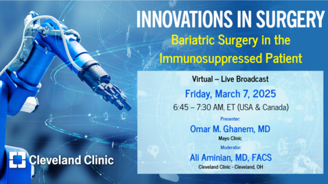 Thumbnail for Innovations in Surgery - Mar. 7, 2025