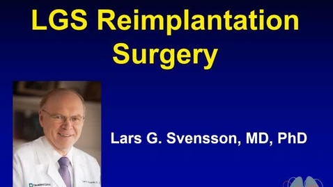 Thumbnail for LGS Reimplantation Surgery (Graphic)