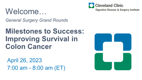 Thumbnail for Milestone to Success: Improving Survival in Colon Cancer - April 26, 2023