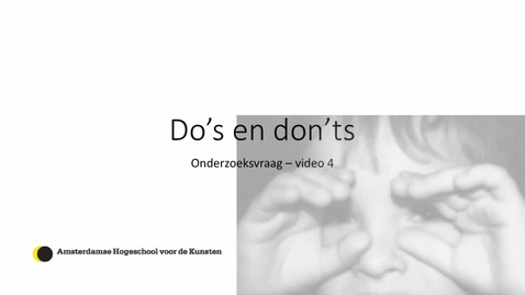 Thumbnail for Onderzoeksvraag 4: Do's en don'ts