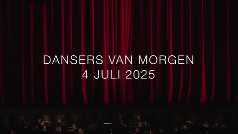 Thumbnail for DANSERS VAN MORGEN 4 juli 2025