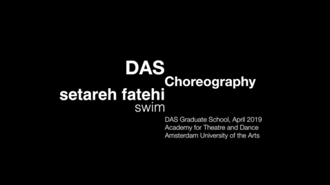 Thumbnail for DAS Choreography 2019 : Swim