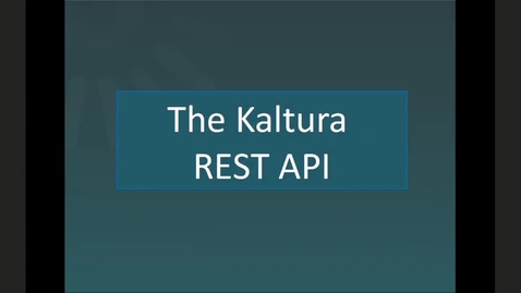 Thumbnail for [UFL - Kaltura] API training