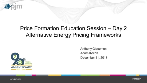 Thumbnail for Price Formation Education Session: Day 2 - Alternative Energy Pricing Frameworks