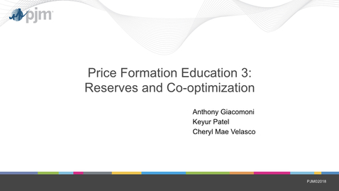 Thumbnail for Price Formation Education Session: Day 3 - Reserves and Co-optimization
